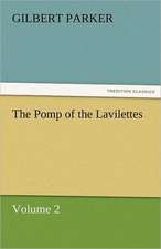 The Pomp of the Lavilettes, Volume 2