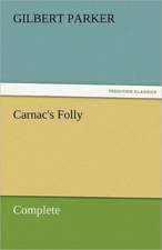 Carnac's Folly, Complete