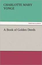 A Book of Golden Deeds