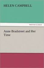 Anne Bradstreet and Her Time