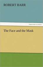 The Face and the Mask