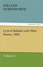 Lyrical Ballads with Other Poems, 1800, Volume 2