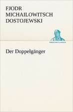 Der Doppelganger: Chiefly Papers on the Imagination, and on Shakespeare