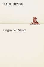 Gegen Den Strom: Chiefly Papers on the Imagination, and on Shakespeare