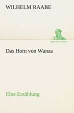 Das Horn Von Wanza: Chiefly Papers on the Imagination, and on Shakespeare