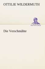 Die Verschmahte: Chiefly Papers on the Imagination, and on Shakespeare