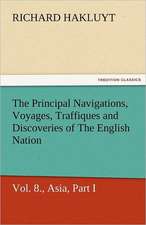 The Principal Navigations, Voyages, Traffiques and Discoveries of the English Nation - Volume 08 Asia, Part I