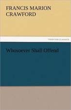 Whosoever Shall Offend