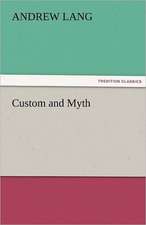 Custom and Myth