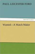 Wanted-A Match Maker