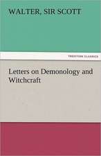 Letters on Demonology and Witchcraft