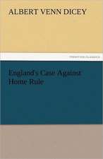 England's Case Against Home Rule