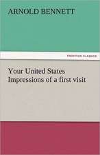 Your United States Impressions of a First Visit: Entertaining, Moral, and Religious. Vol. VI.