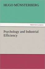 Psychology and Industrial Efficiency