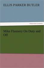 Mike Flannery on Duty and Off: Entertaining, Moral, and Religious. Vol. VI.