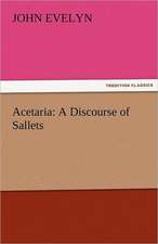 Acetaria: A Discourse of Sallets