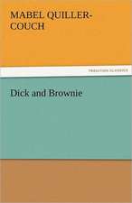 Dick and Brownie