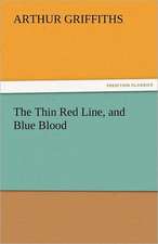 The Thin Red Line, and Blue Blood