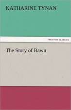 The Story of Bawn