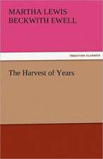 The Harvest of Years