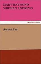 August First