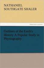 Outlines of the Earth's History a Popular Study in Physiography: Earthquakes in the Marianas Islands 1599-1909