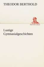 Lustige Gymnasialgeschichten