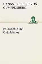 Philosophie Und Okkultismus: Die Saugethiere 1