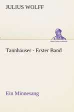 Tannhauser - Erster Band: Wir Framleute