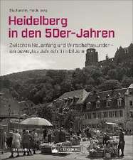 Heidelberg in den 50er-Jahren