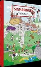 Sigmaringen wimmelt