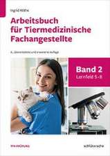 Arbeitsbuch für Tiermedizinische Fachangestellte Bd.2