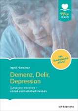 Demenz, Delir, Depression