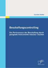 Beschaffungscontrolling - Die Performance Der Beschaffung Durch Geeignete Instrumente Messbar Machen: Erfassen Von Individuellen Kompetenzen