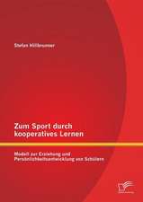 Zum Sport Durch Kooperatives Lernen - Modell Zur Erziehung Und Personlichkeitsentwicklung Von Schulern: Analyse Einer Touristischen Nische