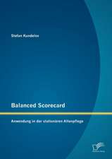 Balanced Scorecard: Anwendung in Der Station Ren Altenpflege