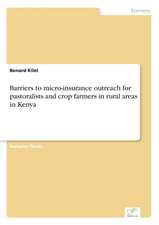 Barriers to micro-insurance outreach for pastoralists and crop farmers in rural areas in Kenya