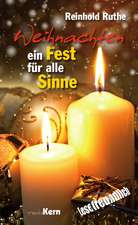 Weihnachten - Ein Fest für alle Sinne