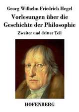 Vorlesungen über die Geschichte der Philosophie