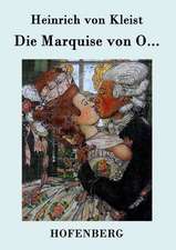 Die Marquise von O...