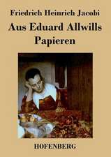 Aus Eduard Allwills Papieren