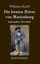 Die letzten Ritter von Marienburg