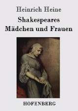 Shakespeares Mädchen und Frauen