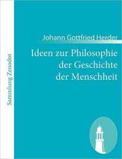 Ideen zur Philosophie der Geschichte der Menschheit