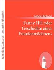 Fanny Hill oder Geschichte eines Freudenmädchens