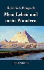 Mein Leben und mein Wandern