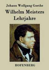 Wilhelm Meisters Lehrjahre