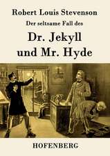 Der seltsame Fall des Dr. Jekyll und Mr. Hyde