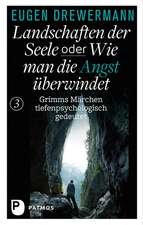 Landschaften der Seele oder: Wie man die Angst überwindet