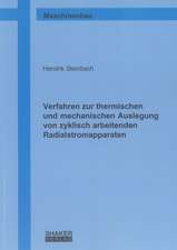 Verfahren zur thermischen und mechanischen Auslegung von zyklisch arbeitenden Radialstromapparaten